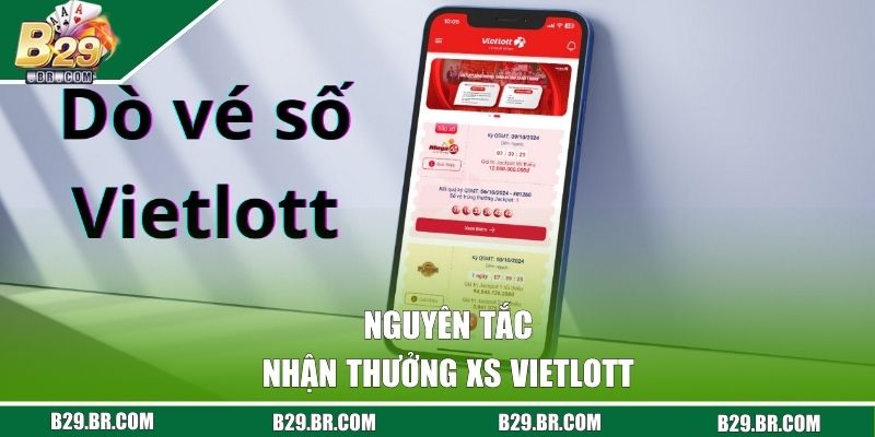 Nguyên tắc nhận thưởng XS Vietlott